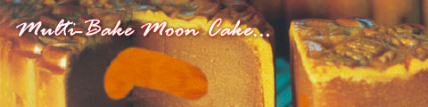 Multi-Bake Moon Cake...